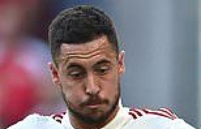 sport news Euro 2020: Eden Hazard fears he may never be able to return to his best ...
