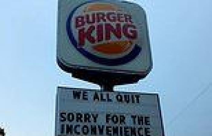 'We all quit! Sorry for the inconvenience': Burger King staff announce ...