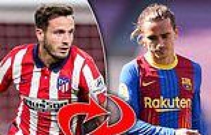 sport news Antoine Griezmann's swap deal with Saul Niguez is back ON 'with talks ...