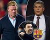sport news Ronald Koeman pins the blame on Barcelona president Joan Laporta for thwarting ... trends now